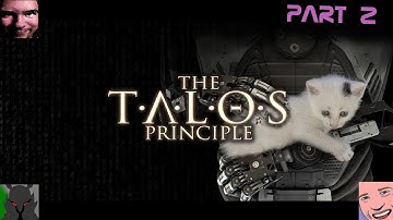 The Talos Principle | Part 2 | w/ Aerexon, Ashtonmb87, and Knightofwind2