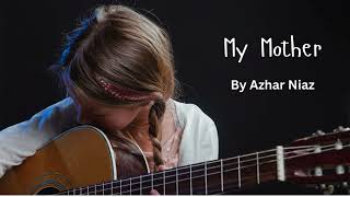 My Mother : Happy  Free Music by Azhar Niaz