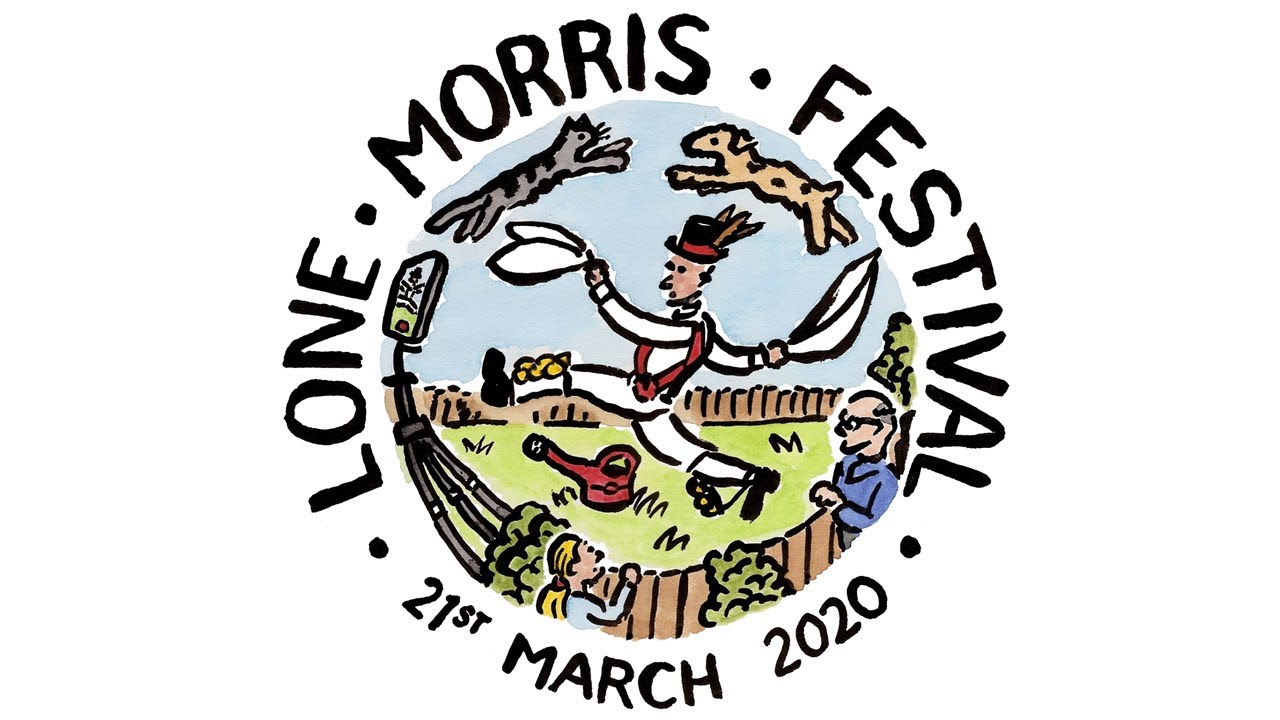 Lone Morris Festival, 21st March 2020 - Compilation Video - Lone Morris Festival, 21st March 2020 - Compilation Video
