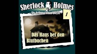 Sherlock Holmes (Die Originale) - Fall 01: Das Haus bei den Blutbuchen (Komplettes Hörspiel)