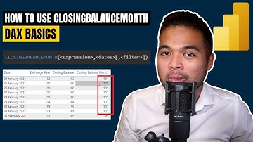 How to use CLOSINGBALANCEMONTH, CLOSINGBALANCEQUARTER, CLOSINGBALANCEYEAR // DAX Basics 2022