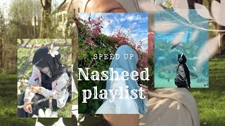 The Best Nasheed Playlist  Speed Up  Halal  Peaceful  Hearttouching Arabic Nasheed 