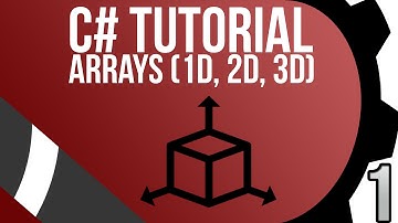 C# Tutorial: Arrays, 1D, 2D, and 3 Dimensional Arrays (How To Instructions)