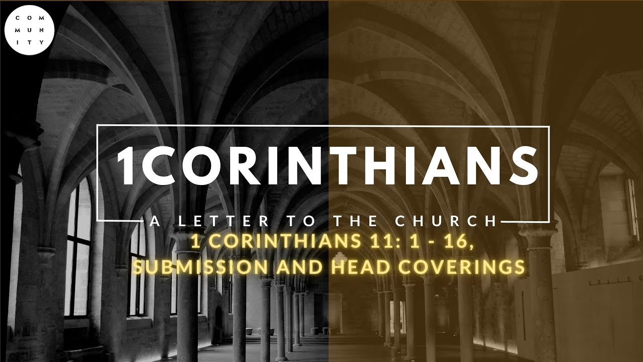 1-corinthians-11-1-16-submission-and-head-coverings-youtube