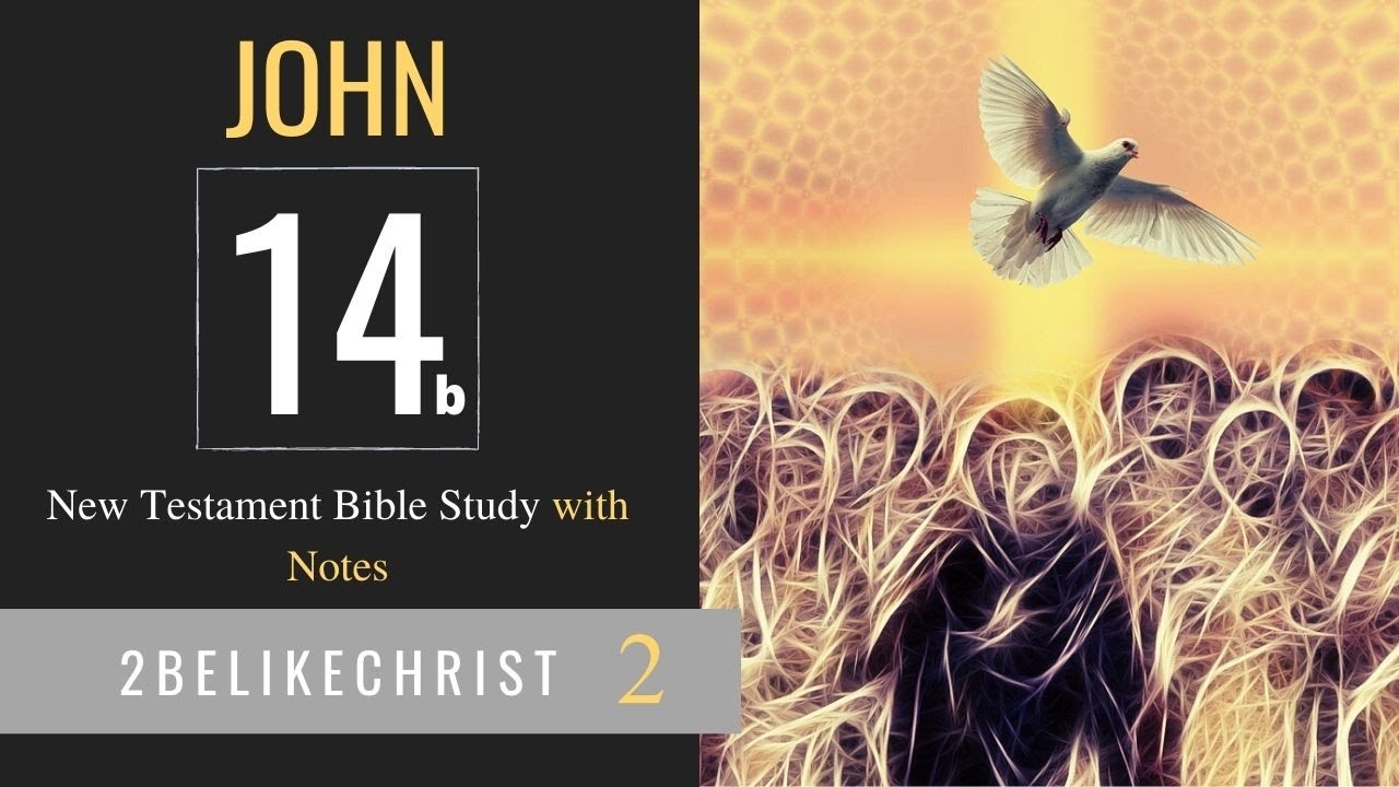 【bible】14点おまとめ JOHN 14 - Part B - Bible Study with FREE NOTES