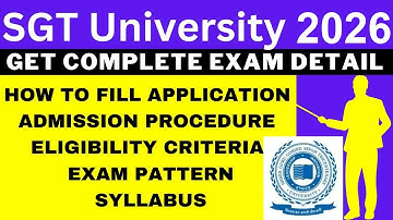 SGT University 2026 Notification (Out), Application, Dates, Eligibility, Syllabus, Pattern
