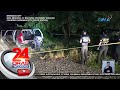 Abandonadong SUV, iniimbestigahan kung konektado sa nawawalang si Catherine... | 24 Oras Weekend