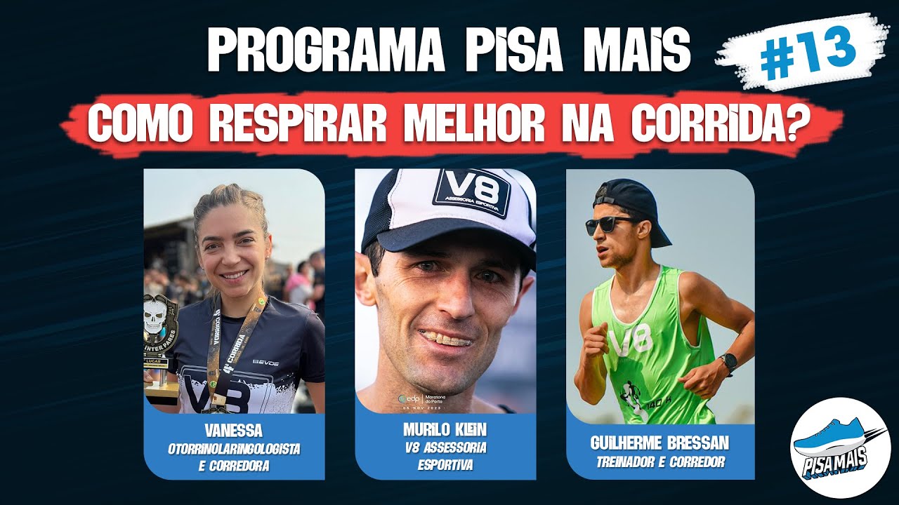 PROGRAMA PISA MAIS - COMO RESPIRAR MELHOR NA CORRIDA? #13