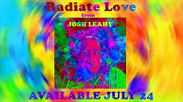 Josh Leahy - Radiate Love (Official Video)
