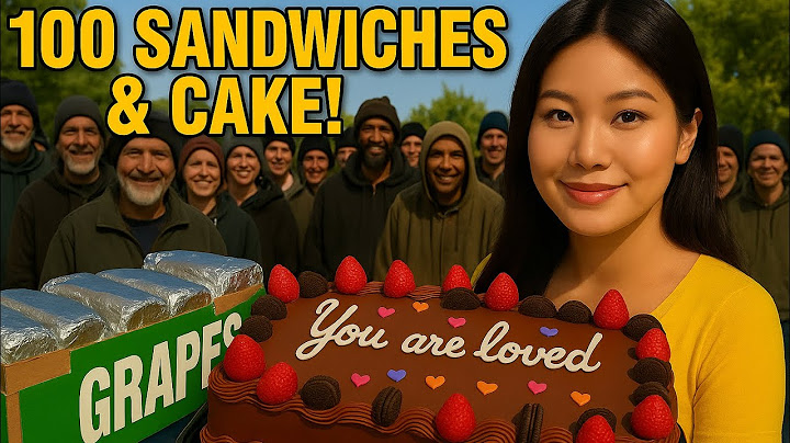 She Gave Out 100 Sandwiches and Cake to the Homeless - Just to Say "You Are Loved"