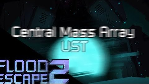 Flood Escape 2 UST - Central Mass Array