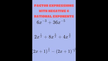 Factoring Expressions with Negative and Rational Exponents