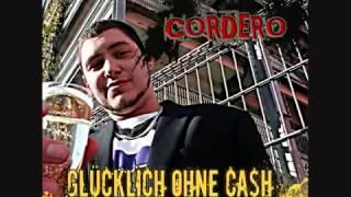 CORDERO - INTRO | GLÜCKLICH OHNE CASH [2010]