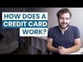 How Does A Credit Card Work? Beginner Guide 101