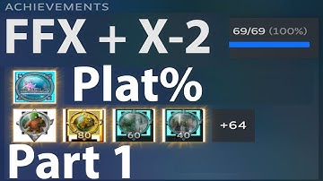 FFX + X-2 Plat% Speedrun (72:29:15) Part 1
