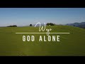 WAJE - God Alone (OFFICIAL LYRIC VIDEO)