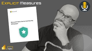 Uncovering Fabric Security Whitepaper - Ep.326 - Power BI tips