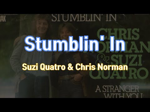 Stumblin' In - Suzi Quatro x Chris Norman