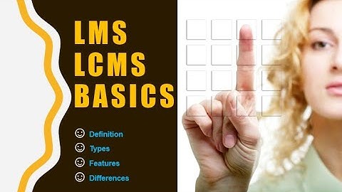LMS LCMS Basics