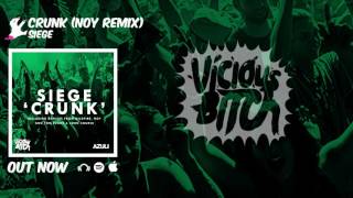 Siege Crunk Noy Remix Siege Crunk Noy Remix