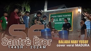 Santri Eror 2024 Bangunin Sahur || Balada Nabi Yusuf (cover versi MADURA)