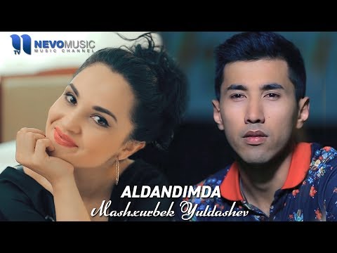 Mashxurbek Yuldashev — Aldandimda (Official Music Video)