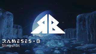 Rameses B - Slingshot