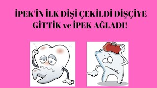 İPEK'İN İLK DİŞİ ÇEKİLDİ DİŞÇİYE GİTTİK ve  AĞLADI! Süpürgeli Cadı Resimi