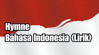 Hymne Bahasa Indonesia - Lagu Wajib Bahasa Indonesia Lirik