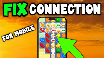 Candy Crush - How To Fix Candy Crush Connection & Server Issues - Mobile