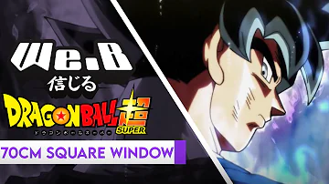 Dragon Ball Super ED 10  - 70cm Square Window | ENGLISH Cover by We.B