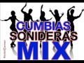 CUMBIAS SONIDERAS MIX