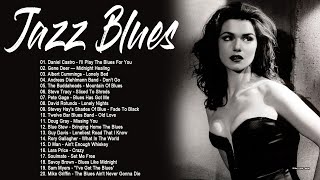 Best Blues Music Of All Time - Relaxing Smooth Jazz Blues -  Relaxing Beautiful Blues Music