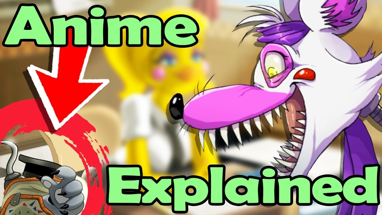 FNAF Anime EXPLAINED?! The SECRET UcN Story - (Five Nights at Freddy's  Ultimate Custom Night) 