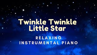 (3 HOUR) Twinkle Twinkle Little Star | Lullaby | Relaxing Piano Instrumental