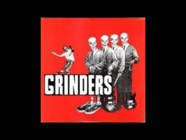 Grinders - Grinders