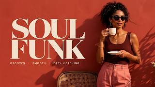 Soul Funk Collection | 1 Hour of Vintage Groove Soul for Driving & Relaxing