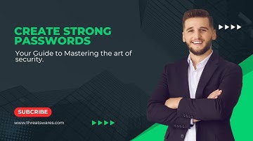 Create strong passwords and make them secure - Mastering the art of security.