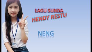 Lagu Sunda Hendy Restu Neng full lirik 2021