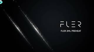 FLER 2ML Preheat Operation Guide