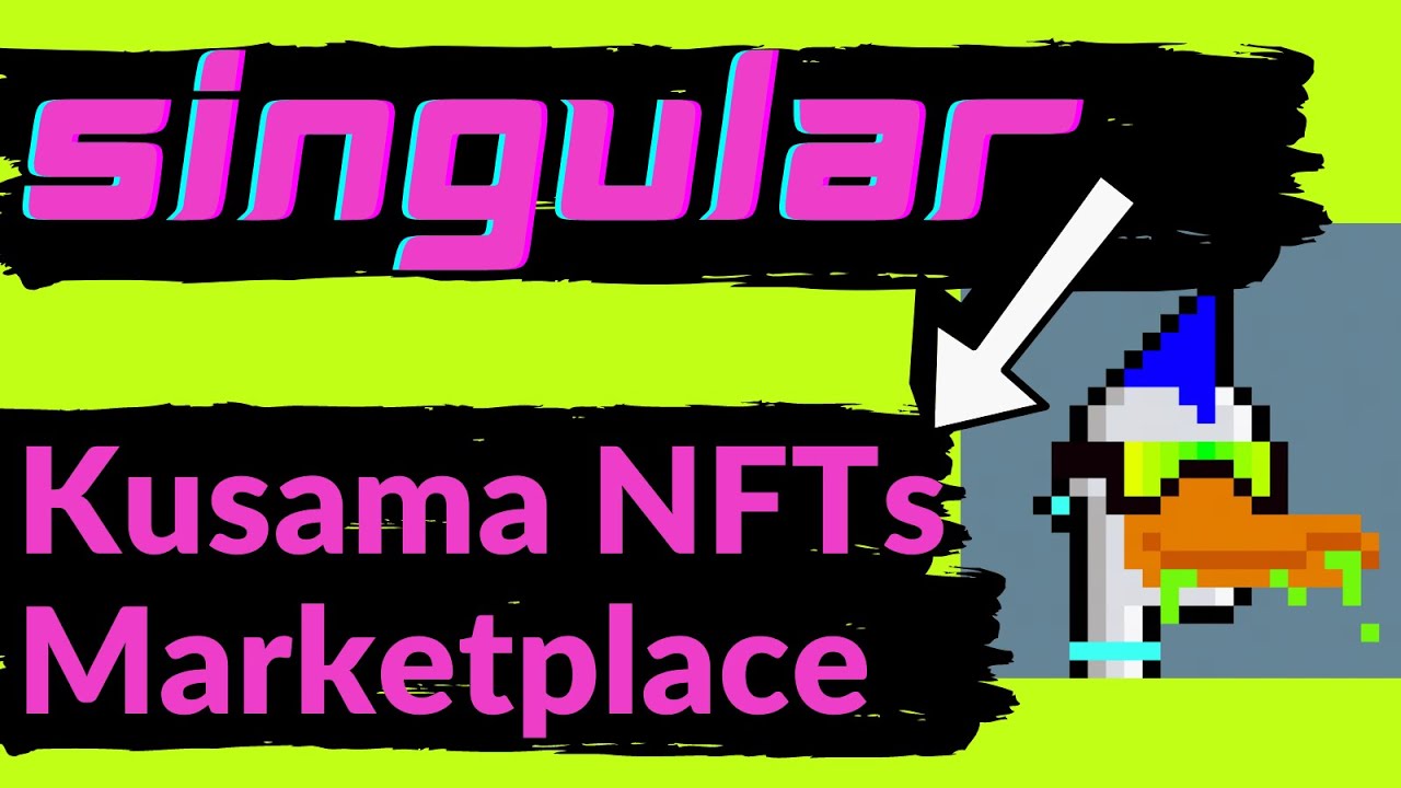 Singular - First Kusama Native NFT Marketplace From RMRK