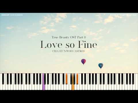Love so Fine (True Beauty OST Part 8) - CHA EUNWOO (ASTRO)
