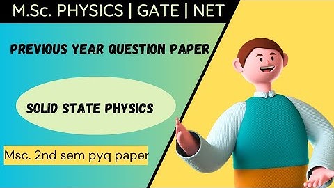 Msc 2nd sem solid state physics previous question paper (Sri dev suman University)