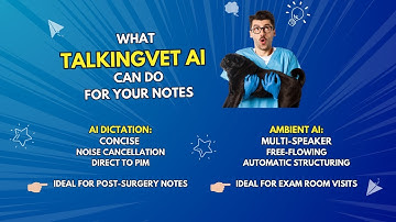 Talkingvet Webinar - AI Dictation vs Ambient AI
