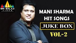 Mani sharma hit songs jukebox | vol 02 telugu video sri balaji