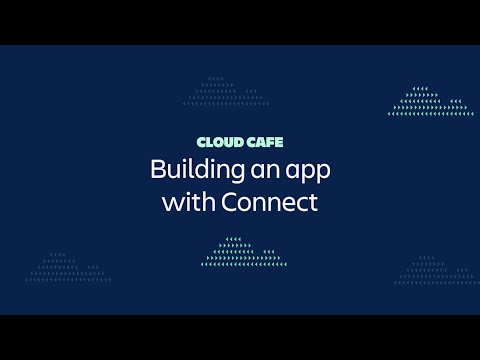 Cloud Cafe: Building an app with Connect