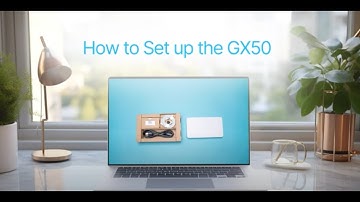 How to Set Up the GX50