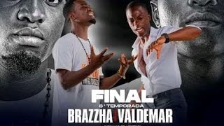 RRPL A FAMOSA GRANDE FINAL BRAZZA VZ VALDEMAR