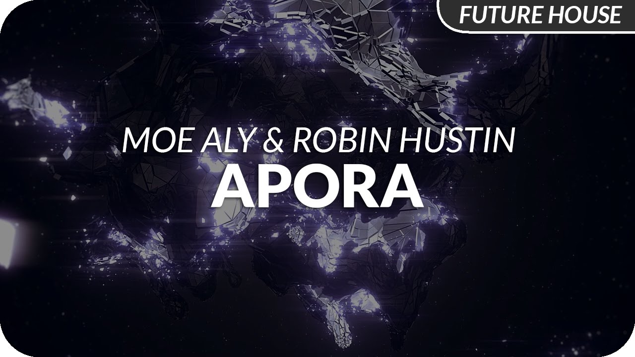 Watch Moe Aly x Robin Hustin - Apora on YouTube Watch Moe Aly x Robin Hustin - Apora on YouTube