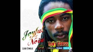 Tony Frass- Joyful Noise- Liv Up Records